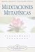 Meditaciones Metafísicas: Oraciones, Afirmaciones y Visualizaciones Universales (Spanish Edition)