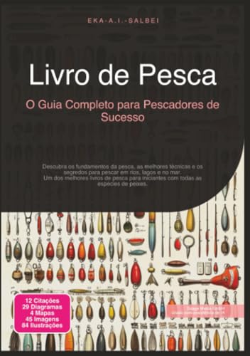 Livro de Pesca: O Guia Completo para Pescadores de Sucesso (Portuguese Edition)