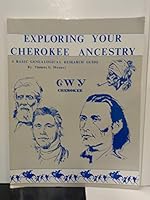 Exploring Your Cherokee Ancestry: A Basic Genealogical Research Guide B0006EXLBA Book Cover