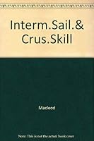 Intermediate Sailing and Cruising Skills 0969290616 Book Cover