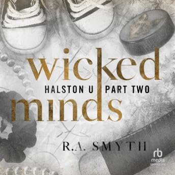 Wicked Minds: A college hockey romance - R.A. Smyth