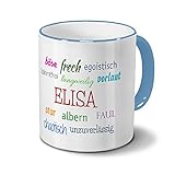 Tasse mit Namen Elisa - Negative Eigenschaften von Elisa - Namenstasse, Kaffeebecher, Mug, Becher, Kaffeetasse - Farbe Hellblau