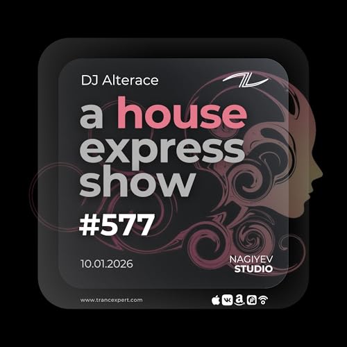 A House Express Show #577