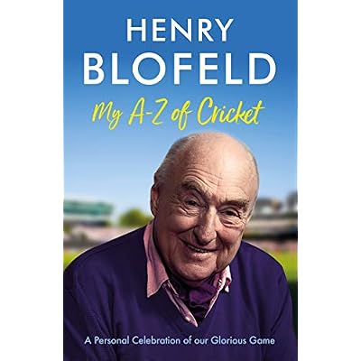 My A-Z of Cricket: A personal celebration of our glorious game