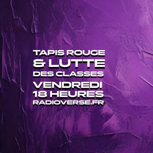 Tapis Rouge & lutte des classes, par Tangui Perron