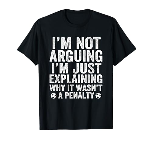 Funny Soccer Tee I’m Not Arguing Captain T-Shirt