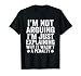 Funny Soccer Tee I'm Not Arguing Cool Soccer Player Captain T-Shirt