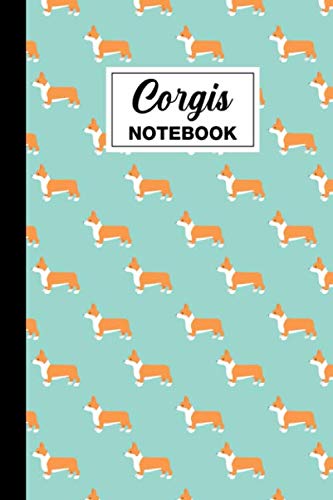 Corgis Notebook: Corgis Lined Notebook, Corgis Themed Gift For Corgie Lovers And Corgi Owners, Ideal for Drawing Note Taking