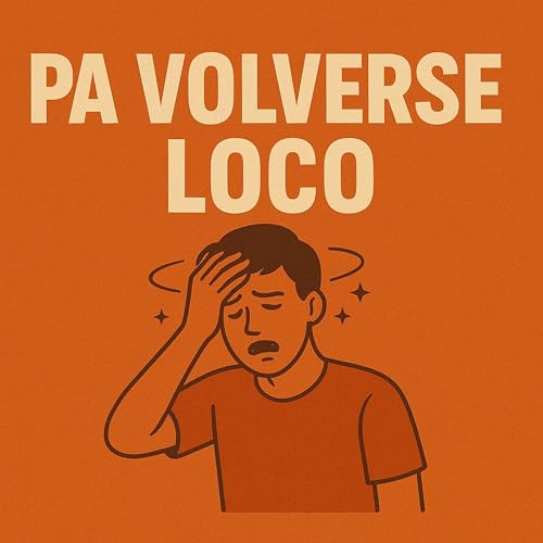 Pa Volverse Loco