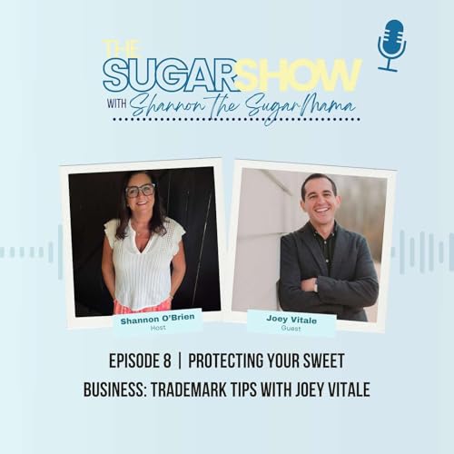 Protecting Your Sweet Business: Trademark Tips with Joey Vitale