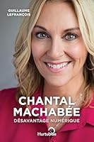 Chantal Machabée – Désavantage numérique: Ma place parmi les hommes 2897811420 Book Cover