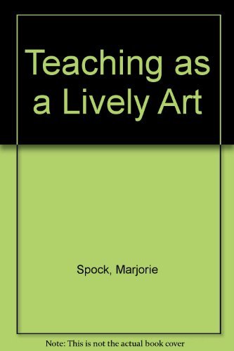 Teaching as a lively art 0910142815 Book Cover