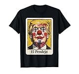 Trump El Pendejo Funny Political Clown Satire T-Shirt