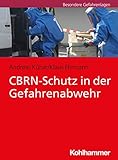 CBRN-Schutz in der Gefahrenabwehr