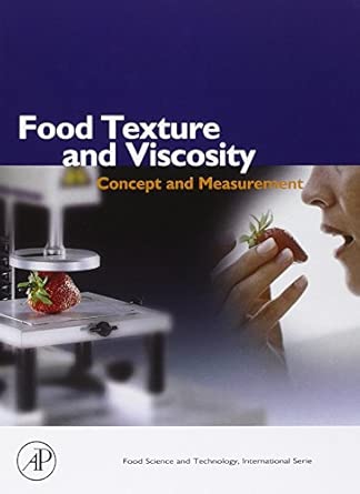 Food Texture and Viscosity: Concept and Measurement (Food Science and Technology) 2nd Edition Food Texture and Viscosity: Concept and Measurement (Food Science and Technology) 2nd Edition book cover