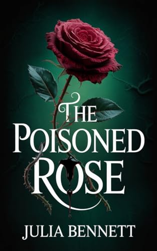 The Poisoned Rose: Between a Predator’s Promise and a Lover’s Trap