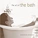 The Art of the Bath