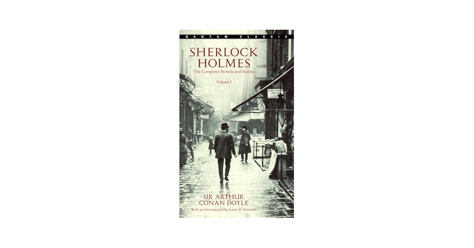 Sherlock Holmes: The Complete Novels and Stories, Vol. 1