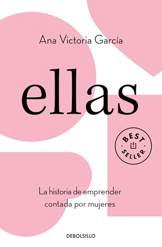 Ellas: La historia de emprender contada por mujeres