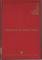 Design of cutting tools;: Use of metal cutting theory, B0006BX18G Book Cover