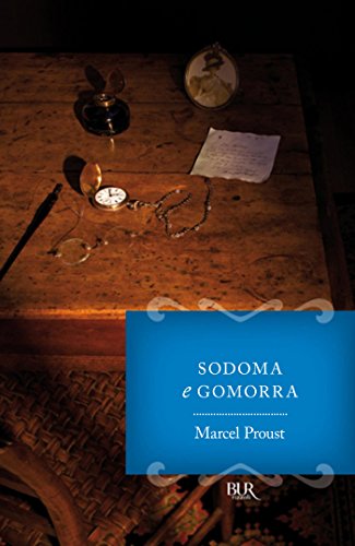 Alla ricerca del tempo perduto. Sodoma e Gomorra