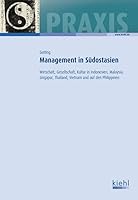 Management in Südostasien: Wirtschaft, Gesellschaft, Kultur in Indonesien, Malaysia, Singapur, Thailand, Vietnam und auf den Philippinen. 3470648115 Book Cover