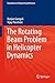 The Rotating Beam Problem in Helicopter Dynamics (Foundations of Engineering Mechanics)
