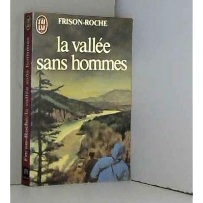 Vallee sans hommes les terres de l'infini