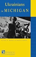 Ukrainians in Michigan 1609177177 Book Cover