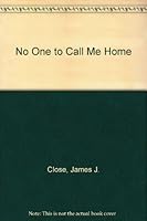 No One to Call Me Home B001VX88S6 Book Cover