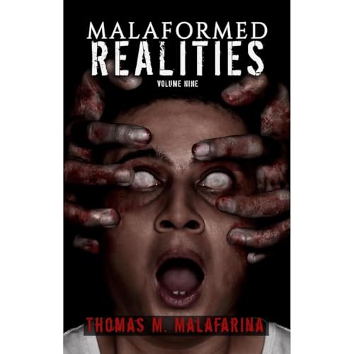 Malaformed Realities Volume 9 - Thomas M. Malafarina episode artwork