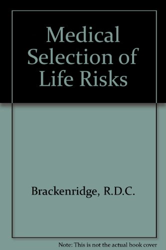 Medical Selection of Life Risks 0950569607 Book Cover