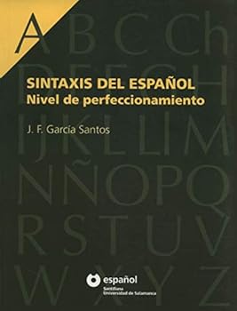 Paperback SINTAXIS DEL ESPAÑOL NIVEL DE PERFECCIONAMIENTO ESPAÑOL SANTILLANA UNIVERSIDAD DE SALAMANCA [Spanish] Book