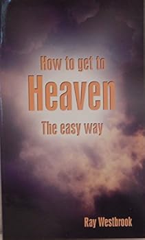 Paperback How to Get to Heaven the Easy Way Book
