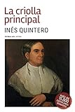 La criolla principal (Spanish Edition)