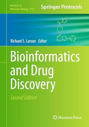 Bioinformatics and Drug Discovery (Methods in Molecular Biology Book ...
