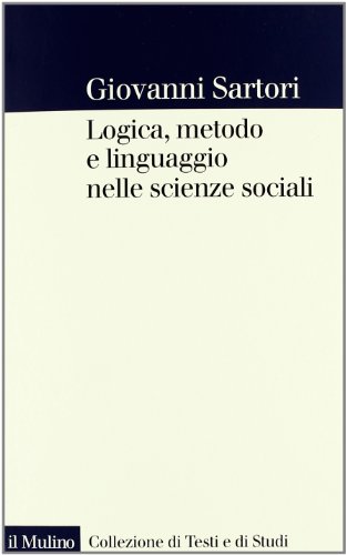 Logica, metodo e linguaggio nelle scienze sociali