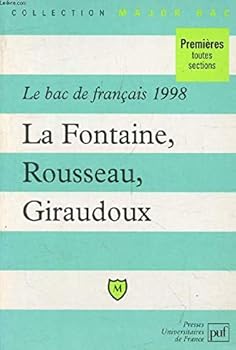 Paperback Le bac de français 1998. La Fontaine, Rousseau, Giraudoux [French] Book