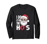 i do it for the hos divertente inappropriato natale santa face maglia a manica