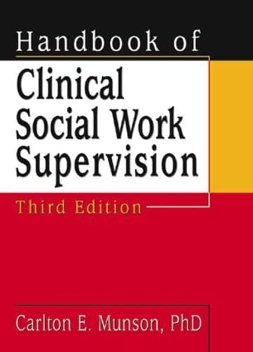 Handbook of Clinical Social Work Supervision -  Munson, Carlton, 3rd Edition, Hardcover