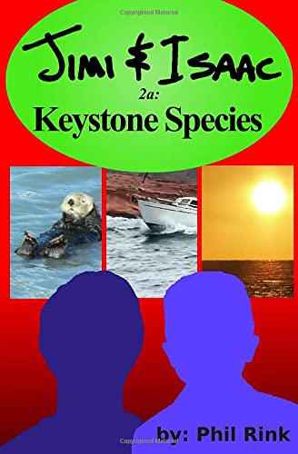Jimi & Isaac 2a: Keystone Species (Jimi & Isaac Books)