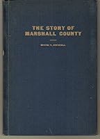 The Story of Marshall County B01MZH6W4Y Book Cover