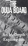 ouija 2018  The Ouija Board: An In-Depth Exploration (English Edition)