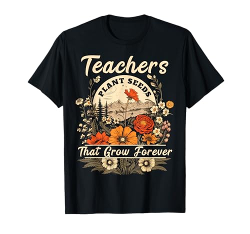 Wildflower Teacher Shirts Women Teachers Plant Seeds Forever Maglietta