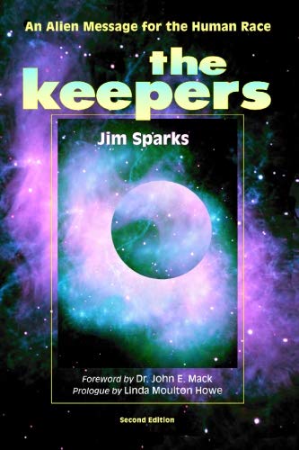 The Keepers: An Alien Message for the Human Race The Keepers: An Alien Message for the Human Race