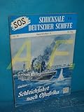  Sperrbrecher A : Schleichfahrt nach Ostafrika (SOS Nr. 56, Schicksale deutscher Schiffe)