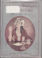 Uncle George Washington and Harriot's Guitar 0698205731 Book Cover