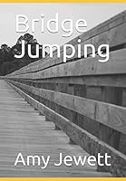 Bridge Jumping 1730919731 Book Cover