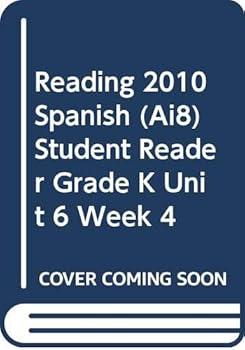 Paperback Reading 2010 Spanish (Ai8) Student Reader Grade K Unit 6 Week 4 Book