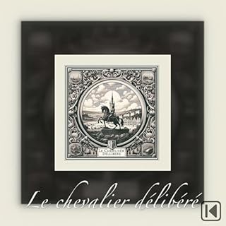 Le chevalier d&eacute;lib&eacute;r&eacute; cover art